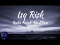 Isq Risk Lyrics Mere Btlrother Ki Dulhan Raha Fateh Ali Khan