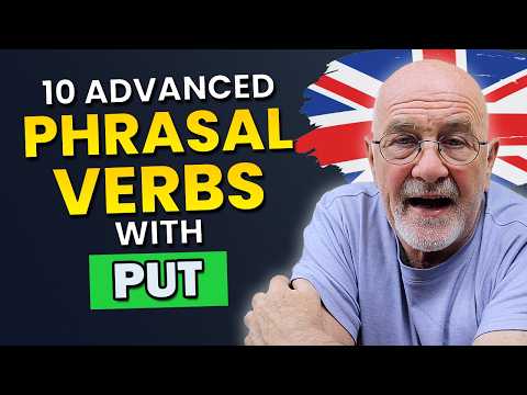 10 Phrasal Verbs with PUT | Real English for B2–C1 Learners