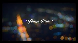 Download lagu Status Whatsapp keren ' Hanya Rindu ' mp3 Download lagu Status Whatsapp keren ' Hanya Rindu ' mp3
