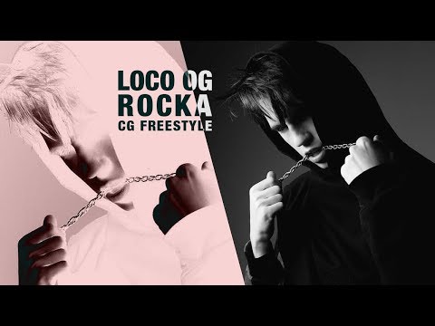 CG FREESTYLE #2 – LOCO OG ROCKA