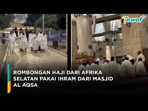 Rombongan Haji dari Afrika Selatan Pakai Ihram dari Masjidil Aqsa