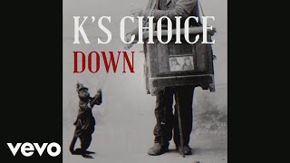 K's Choice - Down