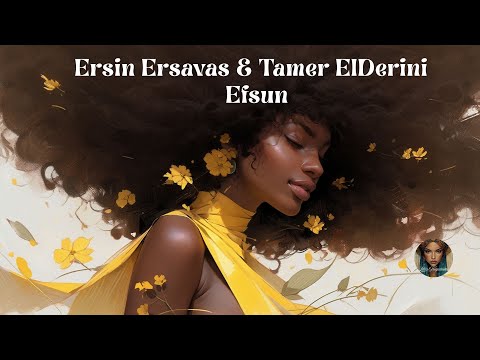 Ersin Ersavas & Tamer ElDerini -  Efsun