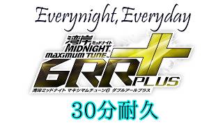 【高音質】 湾岸ミッドナイト6RR PLUS Everynight,Everyday 30分耐久