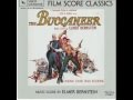 THE BUCCANEER (Music by Elmer Bernstein)