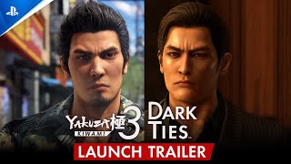 🎮 Yakuza Kiwami 3 & Dark Ties – Launch Trailer (PS5 & PS4) Trailer