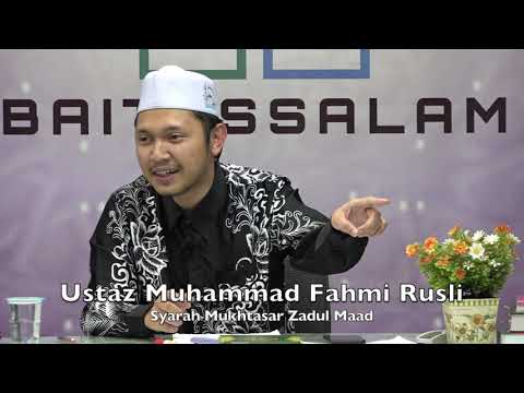 20191003 Ustaz Muhammad Fahmi Rusli : Syarah Mukhtasar Zadul Maad
