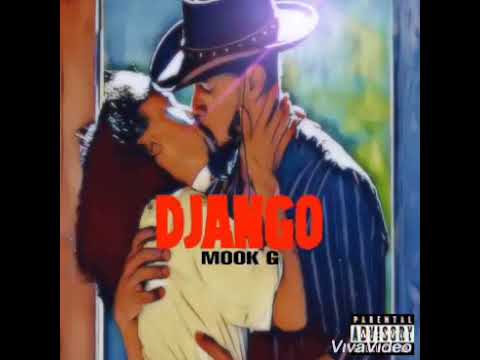 Mook G - Django Freestyle