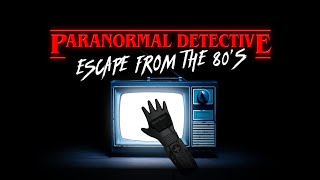 Test VR : Paranormal Detective: Escape from the 80's (Quest 3)