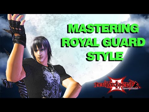 Tutorial: Master Royal Guard & Royal Release in Dmc3