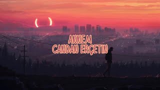 Candan Erçetin - Annem Sözleri