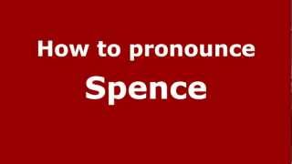 How to pronounce Spence