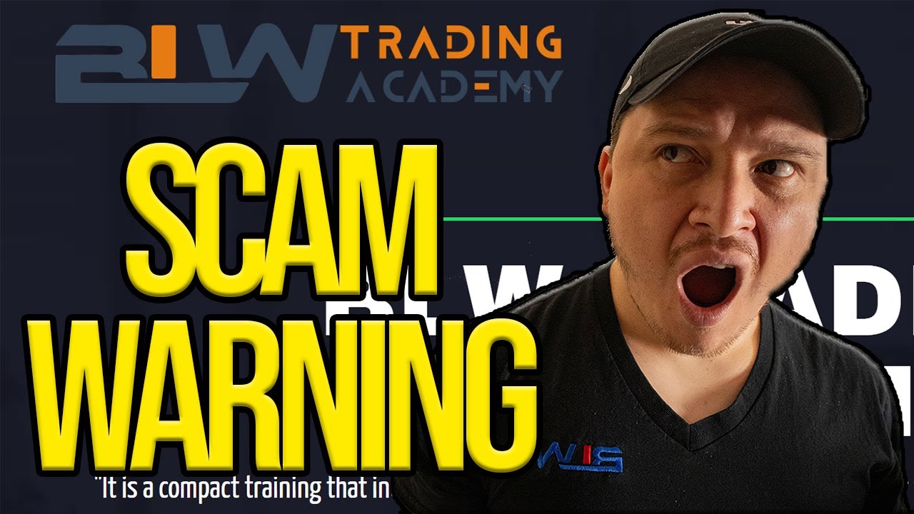BLW TRADING ACADEMY IS A FRAUD? - SCAM ALERT - YouTube