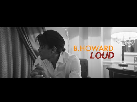 B. Howard - LOUD ( Lyric / Visualizer )
