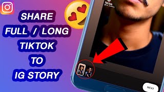 How To Post Full TikTok Video on Instagram Story (2024)