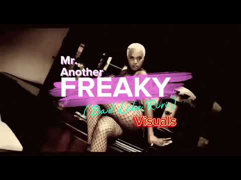Freaky (Bad Like Riri) Official Visuals