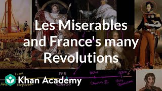 Les Miserables and France&#39;s many revolutions | Enlightenment and Revolution | Khan Academy