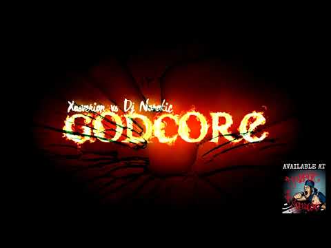 Xasverion vs. Dj Narotic - Godcore (preview)