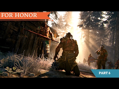 FOR HONOR WalkThrough GamePlay PART 6- (Viking's Campaign )
