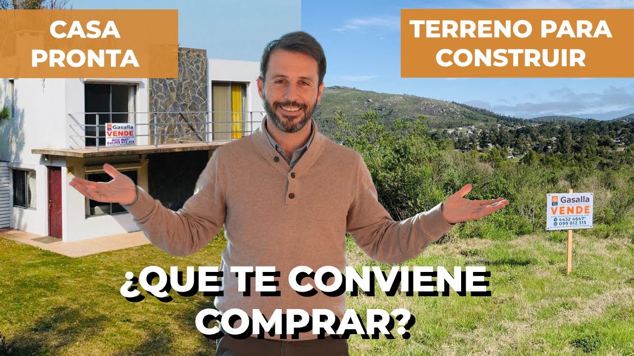 ¿Que es mejor, comprar una casa o un terreno para construir