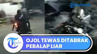 Video Detik-detik Ojol Adu Banteng dengan Sepeda Motor Pebalap Liar, Pengendara Ojek Online Tewas