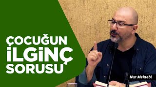 15 Yaşındaki Çocuğun İlginç Sorusu - Uğur Akkafa