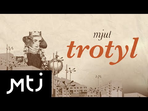 MJUT - Trotyl (Lyric Video)