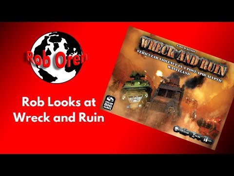 Wreck and Ruin review from Rob's tabletop world