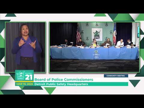 Detroit Police Commissioners Meeting 3/19/2026