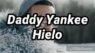 Daddy Yankee - Hielo (LETRA)
