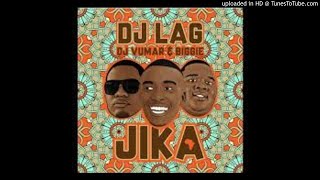 DJ Lag   Jika feat  DJ Vumar & Biggie (gqom 2018)