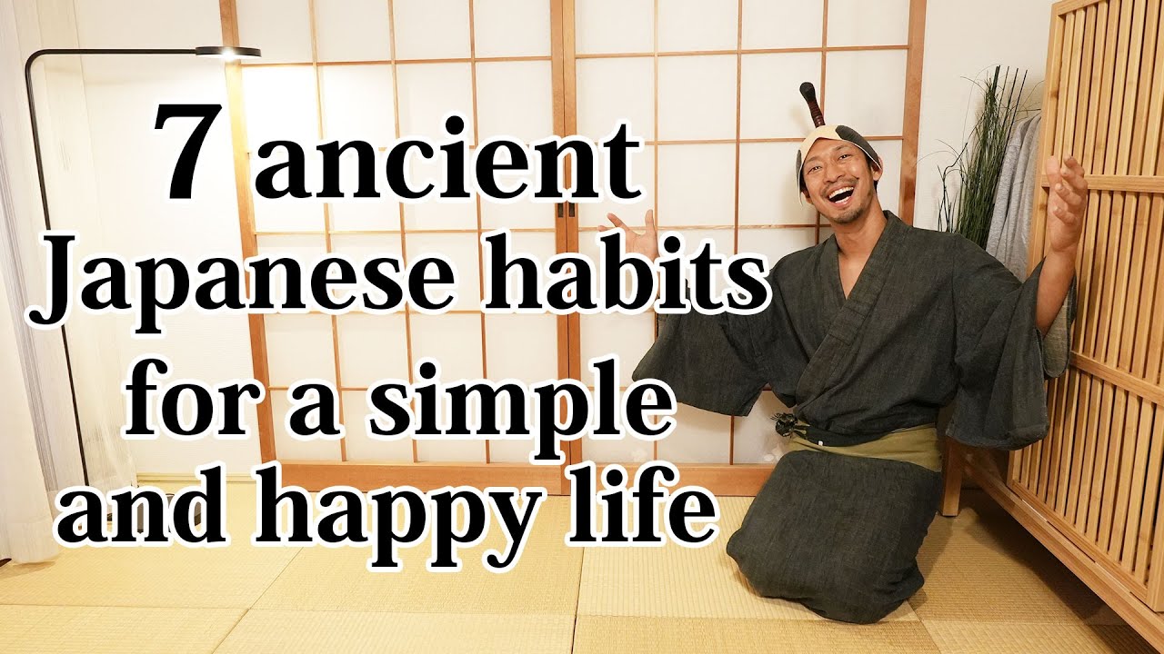 7 ancient Japanese Habits that will make your Everyday Life more Simple and Happy