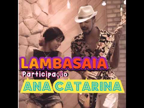 LAMBASAIA _ PART... ANA CATARINA _ STALKEAR