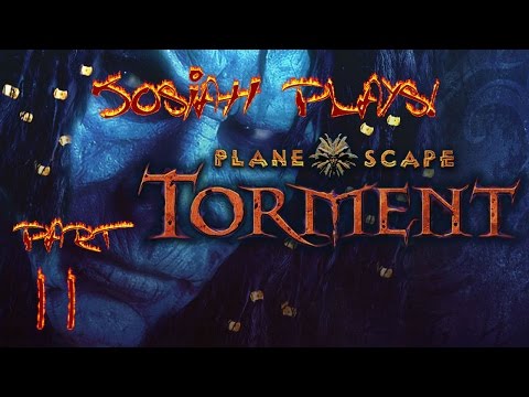 Planescape: Torment ENHANCED EDITION - Josiah Plays! - Part 11 [Twitch Stream]