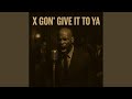 X Gon Give It To Ya 1950s Acoustic Soul