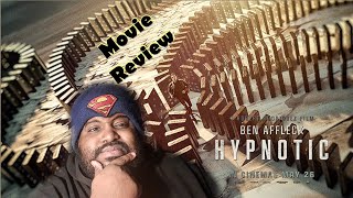 HYPNOTIC - Movie Review
