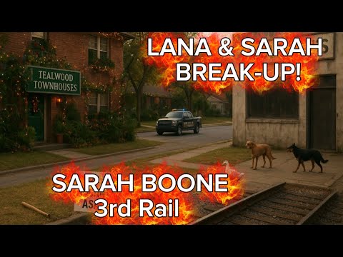 🍷 SARAH BOONE ; Lana Break-Up! Plus The Third Rail ‼️