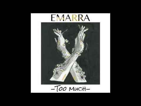 Too Much - EMARRA (audio)