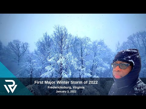 First Major Winter Storm of 2022 - January 3, 2022 - Fredericksburg, Virginia 🌨