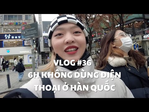 VLOG #36: 6H KHÔNG DÙNG ĐIỆN THOẠI Ở HÀN QUỐC | duongfynn