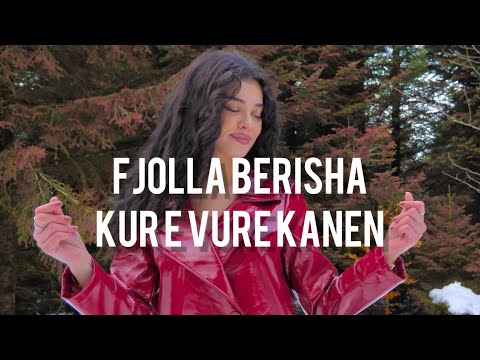 FJOLLA BERISHA - KUR E VURE KANEN