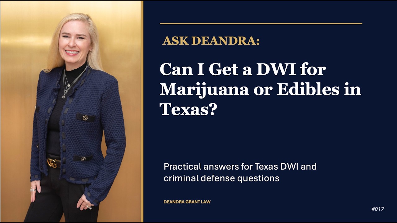 Can I Get a DWI for Marijuana or Edibles in Texas?