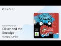 Oliver And The Seawigs By Sarah McIntyre Audiobook Preview