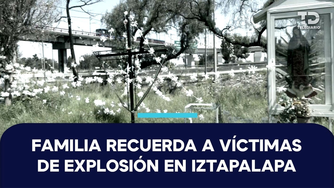 Familiares recuerdan a Misael y Tiffany, víctimas de explosión de pipa en Iztapalapa