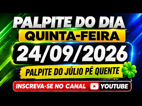 PALPITE DO JÚLIO 24/09/2026 - JOGO DO BICHO - VALE PRA TODAS AS LOTERIAS 