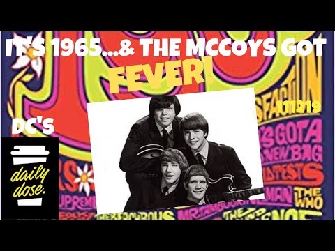 It's 1965 and The McCoys Got Fever! 111319
