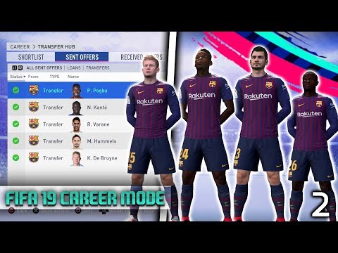 FIFA 19 - CRAZIEST TRANSFER WINDOW EVER! Barcelona Career Mode! Episode #2