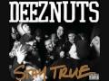 Deez Nuts - Your Mother Should Have Swallowed ...