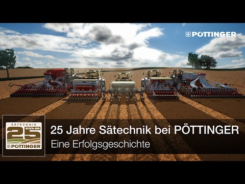 25 Jahre Sätechnik – Unsere Reise zum Ackerbauspezialisten | PÖTTINGER