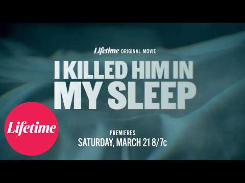I Killed Him in My Sleep | Official Trailer | Lifetime